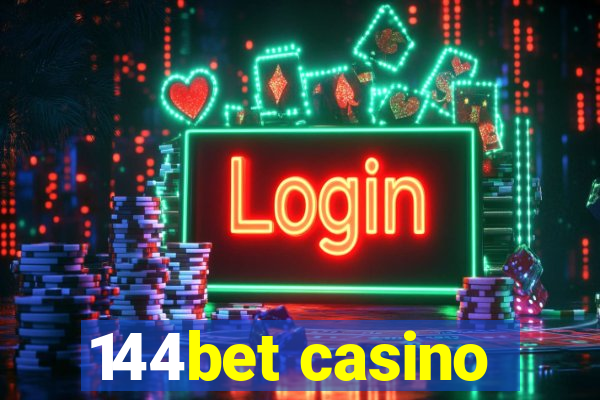 144bet casino